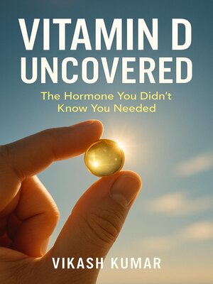 cover image of Vitamin D Uncovered